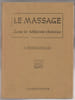 Le massage dans la m&eacute;decine chinoise. J. Borsarellon