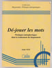 D&eacute;-jouer les mots - Pratiques m&eacute;taphoriques dans le traitement du b&eacute;gaiement. Anne May