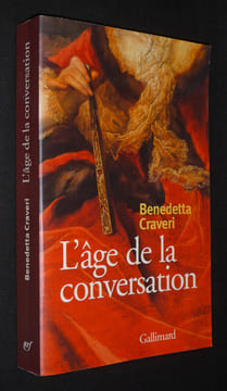 L'Age de la conversation. Craveri Benedetta