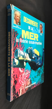 Découverte de la mer, la féérie sous-marine. Foucher Creteau Jean,Tondeur Freddy