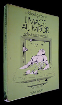L'Image au miroir. Coney Michael G.