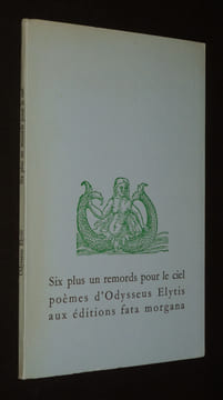 Six plus un remords pour le ciel. Elytis Odysseus
