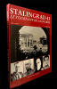 Stalingrad 43 : Le tournant de la Guerre. Launay L. de