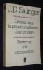 Dressez haut la poutre maîtresse, charpentiers _ Seymour, une introduction. Salinger J. D.