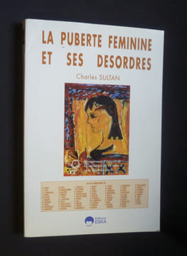 La puberté féminine et ses désordres. Sultan Charles