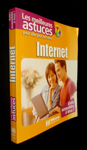 Les meilleures astuces pour aller plus loin avec Internet