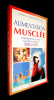 Alimentation musclée : construire du muscle, gagner en énergie, perdre du poids. Greenwood-Robinson M.,Kleiner S.