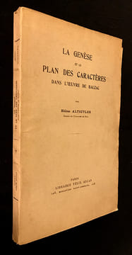 La Genèse et le plan des caractères dans l'oeuvre de Balzac. Altszyler Hélène