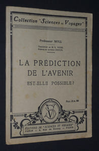 La Prédiction de l'avenir est-elle possible ?