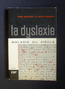 La dyslexie maladie du siècle