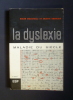 La dyslexie maladie du siècle . Bourcier Arlette,Mucchielli Roger