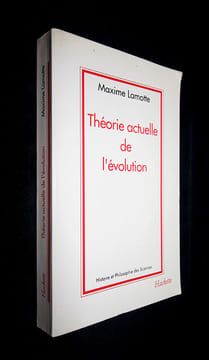 Théorie actuelle de l'évolution. Lamotte Maxime