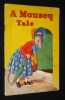 A Mousey Tale. Collectif