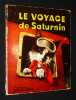 Le Voyage de Saturnin. Collectif