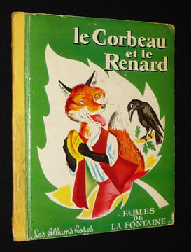 Fables de La Fontaine : La Tortue et les deux canards - La Laitière et le pot au lait - Le Corbeau et le renard - Le Renard et le bouc. Collectif
