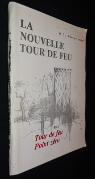 La nouvelle tour de feu n°1 (février 1982). Tour de feu - Point zéro. Collectif