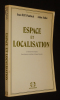 Espace et localisation. Paelinck Jean H. P.,Sallez Alain