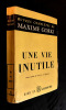 Une vie inutile. Gorki Maxime