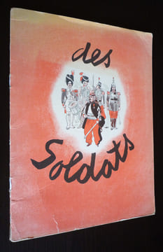 Des Soldats. Kubnick Henri, Pichard Jean-Jacques