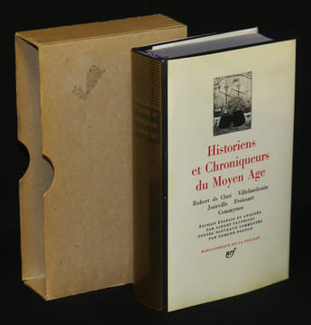 Historiens et chroniqueurs du Moyen Âge (Bibliothèque de La Pléiade). Collectif, Villehardouin, Commynes Philippe de, Joinville, Clari Robert de, ...