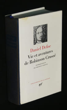 Vie et aventures de Robinson Crusoé (Bibliothèque de la Pléiade). Defoe Daniel