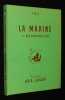 La Marine, Vol. 1 : Des origines à 1700. Hergé, Martin Jacques