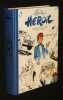 Heroic la biographie en images du cr&eacute;ateur de Gil Jourdan, F&eacute;lix, Marc Jaguar, et C&eacute;sar et Ernestine. Tillieux Maurice, Odin Vincent