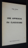 Une approche du classicisme. Jolas Paul