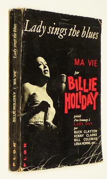 Lady Sings the Blues : Ma vie par Billie Holiday. Holiday Billie