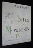 A la France. Sites et monuments. La Provence : Bouches du Rhône, Vaucluse, Basses-Alpes. Collectif