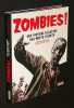 Zombies ! Une histoire illustr&eacute;e des morts vivants. Vuckovic Jovanka