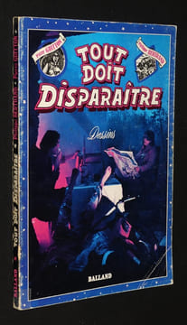 Tout doit disparaître. Dessins. Bertrand Philippe, Guitton Pierre