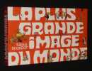 La plus grande image du monde. De Groot, Turk