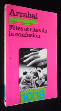 Fêtes et rites de la confusion. Arrabal