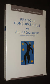 Pratique homéopathique en allergologie. Chefdeville François,Poncet Jacques-Edouard