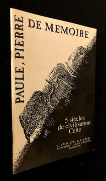 Paule, pierre de mémoire. 5 siècles de civilisation Celte.. Collectif