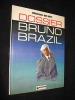 Dossier Bruno Brazil. Vance William