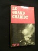 Le Grand Chariot. Trennery Marc J.