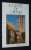 L'Abbaye de Caunes : guide du visiteur. Durliat Marcel