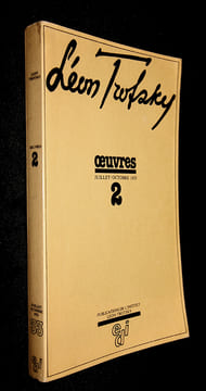 Léon Trotsky. Oeuvres. Juillet / octobre 1933. 2. Broué Pierre,Trotsky Léon