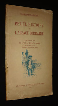Petite histoire de l'Alsace-Lorraine. Delahache Georges