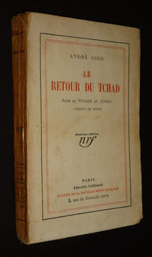 Le Retour du Tchad, suite du Voyage au Congo (Carnets de route). Gide André