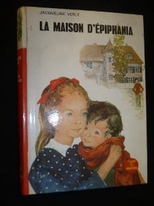 La Maison d'Epiphania. Verly Jacqueline