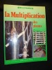 La Multiplication des plantes. Courtier Jane