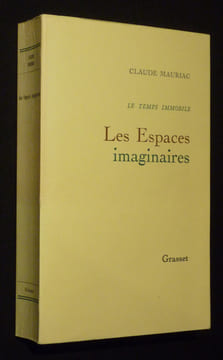 Le Temps immobile 2 : Les Espaces imaginaires. Mauriac Claude