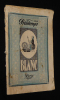 Catalogue Au Printemps, Paris - Blanc 1913. Collectif