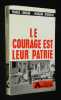 Le Courage est leur patrie. Laroche Fabrice, Orcival François d'