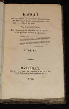 Essai sur les moyens de régénérer l'agriculture en France, et plus particulièrement dans les départemens du midi (Tome 4). Lardier J. S.