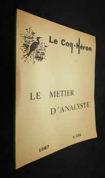 Le Métier d'analyste (Le Coq-Héron n°101). Collectif