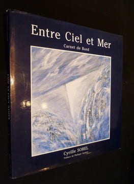Entre ciel et mer, carnet de bord.. Sorel Cyrille